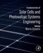 Marta (EDT) Victoria, Marta Victoria - Fundamentals of Solar Cells and Photovoltaic Systems Engineering