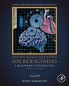 John Semmlow, John (Rutgers University and Robert Wood Johnson Medical School-University of Medicine &amp; Dentistry of New Jersey Semmlow, Semmlow John - Circuit, Signals, and Sysrems for Bioengineers
