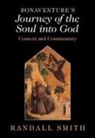 Randall Smith, Randall (University of St. Thomas Smith, Smith Randall - Bonaventure''s ''Journey of the Soul Into God''