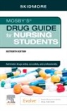 Linda Skidmore-Roth, Linda (Consultant Skidmore-Roth, Skidmore-Roth Linda - Mosby's Drug Guide for Nursing Students