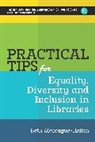 Beth Montague-Hellen - Practical Tips for Equality, Diversity and Inclusion in Libraries