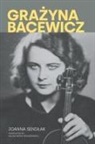 Joanna Sendlak - Grazyna Bacewicz