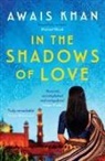 Awais Khan - In the Shadows of Love