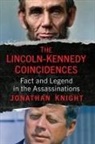 Jonathan Knight - The Lincoln-Kennedy Coincidences