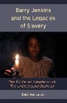 Delphine Letort, Letort Delphine - Barry Jenkins and the Legacies of Slavery