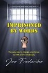 Jos Frederiks - Imprisoned by Words