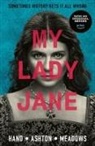 Brodi Ashton, Ashton Brodi, Cynthia Hand, Cynthia Meadows Hand, Hand Cynthia, Jodi Meadows... - My Lady Jane