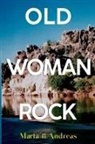 Maria Andreas, Maria ? Andreas - Old Woman Rock