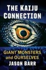 Jason Barr - The Kaiju Connection
