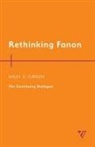 Nigel C. Gibson, Gibson Nigel C. - Rethinking Fanon