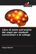 Tanya Storch - Libro di testo sull'analisi dei sogni per studenti universitari e di college