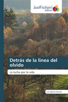 Luis Oberto Herrera - Detrás de la linea del olvido