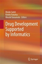 Hiroko Satoh, Kimito Funatsu, Hiroko Satoh, Yamamoto, Hiroshi Yamamoto - Drug Development Supported by Informatics