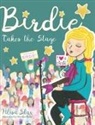 Alisa Star - Birdie Takes the Stage