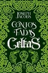 Joseph Jacobs - Contos de fadas celtas