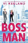 Vi Keeland, Keeland Vi - Bossman