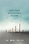 Adam R. C. Humphreys, Adam R. C. (Associate Professor Humphreys, Hidemi Suganami, Suganami Hidemi - Causal Inquiry in International Relations