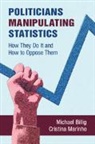 Michael Billig, Michael (Loughborough University) Marinho Billig, Cristina Marinho - Politicians Manipulating Statistics