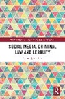 Laura Higson-Bliss - Social Media, Criminal Law and Legality
