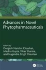 Durgesh (Ishita Research Organisa Nandini Chauhan, Madhu Gupta, Gupta Madhu, Durgesh Nandini Chauhan, Vikas Sharma, Nagendra Singh Chauhan - Advances in Novel Phytopharmaceuticals