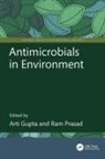Arti Prasad Gupta, Arti Gupta, Gupta Arti, RAM PRASAD, Prasad Ram - Antimicrobials in Environment