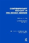 John Keep, John Keep - Contemporary History in the Soviet Mirror