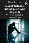 Muriel Salmona, Muriel (Association of Traumatic Memory a Salmona - Sexual Violence, Dissociation, and Inequality