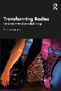 Victoria Kannen, Victoria (Laurentian University Kannen - Transforming Bodies - Gendered Stories of Embodied Change