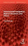 Yves Bourdet, Bourdet Yves - International Integration, Market Structure and Prices