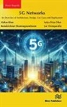 Joe Chemparathy, Satya Priyo Dhar, Atahar Khan, Ramakrishnan Shanmugasundaram - 5G Networks