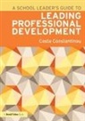 Costa Constantinou - School Leader''s Guide to Leading Professional Development