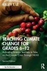 Kelley T. Le, Kelley T. (University of California Irvine Sci Le, Kelley T. Lê - Teaching Climate Change for Grades 612