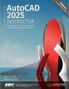 James A. Leach, Leach James A., Shawna Lockhart, Lockhart Shawna - AutoCAD 2025 Instructor