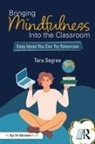Tara Segree - Bringing Mindfulness Into the Classroom