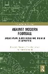 Christian Brandt, Marko Mustapić, Benjamin (Institute of Social Sciences Perasovic, Benjamin Perasović - Against Modern Football