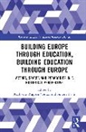 Simone Paoli, Raphaëlle Ruppen Coutaz - Building Europe Through Education, Building Education Through Europe