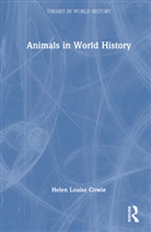 Helen Louise Cowie, Helen Louise (University of York Cowie - Animals in World History