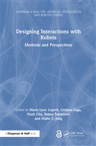 Maria Luce (Politecnico DI Torino Lupetti, Nazli Cila, Malte F. Jung, Maria Luce Lupetti, Selma Sabanovic, Selma Šabanović... - Designing Interactions With Robots