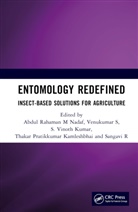 Abdul Rahaman S M Nadaf, Abdul Rahaman M Nadaf, Thakar Pratikkumar Kamleshbhai, Sangavi R, Venukumar S, S. Vinoth Kumar - Entomology Redefined