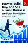 John G. Fisher, Fisher John G. - How to Build, Buy, and Sell a Small Business