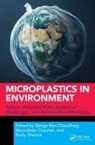 Ganga Chauhan Ram Chaudhary, Moondeep Chauhan, Ganga Ram Chaudhary, Bunty Sharma - Microplastics in Environment