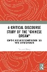 Junchen Zhang, Junchen (The Hong Kong Polytechnic Universi Zhang - Critical Discourse Study of the 'Chinese Dream'