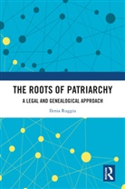 Ilenia Ruggiu - The Roots of Patriarchy