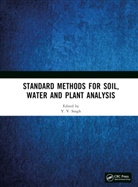Y. V. Singh, Y. V. Singh - Standard Methods for Soil, Water and Plant Analysis