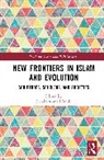 Shoaib Ahmed Jalajel Malik, David Solomon Jalajel, Jalajel David Solomon, Shoaib Ahmed Malik - New Frontiers in Islam and Evolution