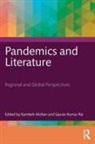 Kamlesh Rai Mohan, Kamlesh Mohan, Mohan Kamlesh, Saurav Kumar Rai - Pandemics and Literature