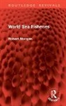 Robert Morgan - World Sea Fisheries
