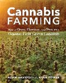 Adam Davidoff, Hancock William, Ryan Power - Cannabis Farming