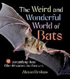 Alyson Brokaw - The Weird and Wonderful World of Bats