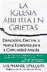 Stephanie Spellers - La iglesia abierta en grietas